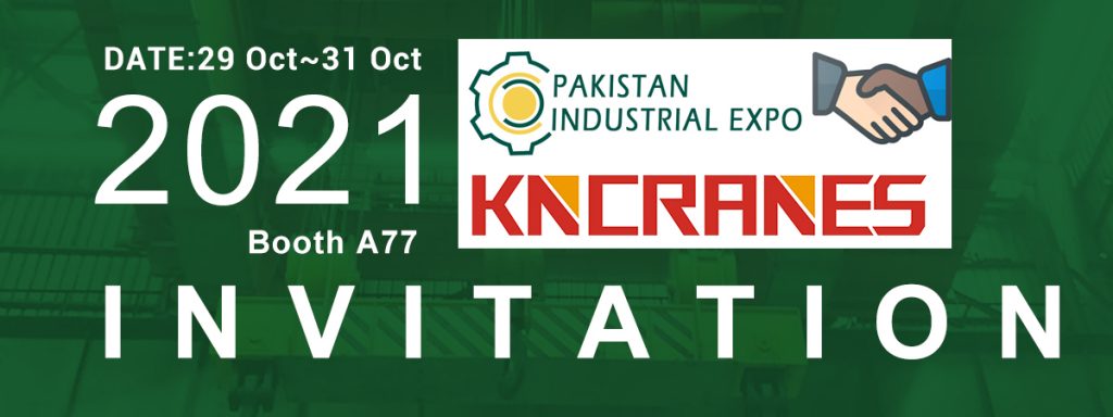 Kinocranes Attend Pakistan Industrial Expo 2021   29 Oct~31 Oct 2021